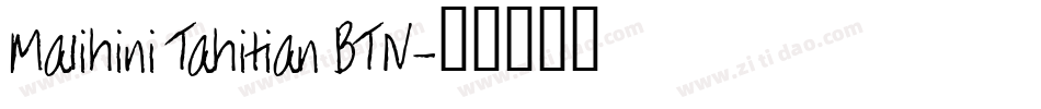 Malihini Tahitian BTN字体转换